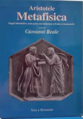 Couverture du produit · Metafisica. Saggio introduttivo. Testo greco a fronte