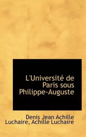 Couverture du produit · L'Université de Paris sous Philippe-Auguste
