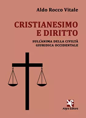 Couverture du produit · Cristianesimo e diritto. Sull’anima della civiltà giuridica occidentale