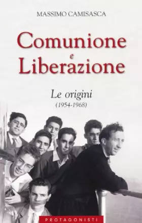Couverture du produit · Comunione e Liberazione. Le origini (1954-1968)