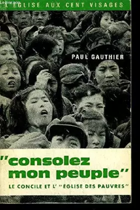 Couverture du produit · CONSOLEZ MON PEUPLE LE CONCILE ET L'EGLISE DES PAUVRES - COLLECTION L'EGLISE AUX CENT VISAGES N°13.