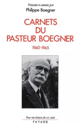 Couverture du produit · Carnets du pasteur Boegner : 1940-1945