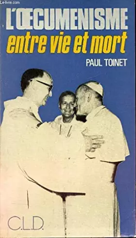 Couverture du produit · oecumenisme entre vie et mort