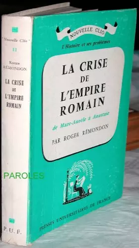 Couverture du produit · La Crise de l'Empire romain : De Marc-Aurèle à Anastase