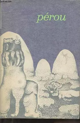 Couverture du produit · Pérou - collection "découverte de l'Amérique Latine"