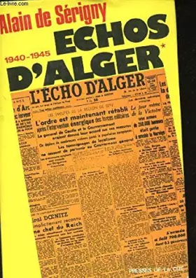 Couverture du produit · Echos d'Alger. Tome I: Le commencement de la fin.
