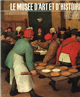 Couverture du produit · Vienne - Le Musee D'Art et D'Histoire