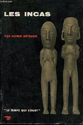 Couverture du produit · Les incas - collection le temps qui court n°26
