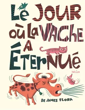Couverture du produit · Le jour où la vache a éternué