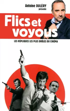 Couverture du produit · Flics et voyous, les répliques les plus drôles