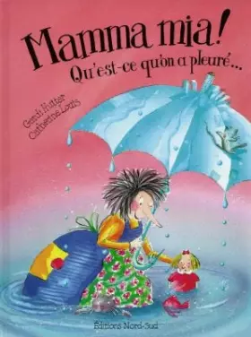 Couverture du produit · Mamma mia ! Qu'est-ce qu'on a pleuré