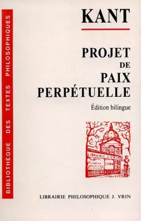 Couverture du produit · Projet de paix perpétuelle : esquisse philosophique 1795