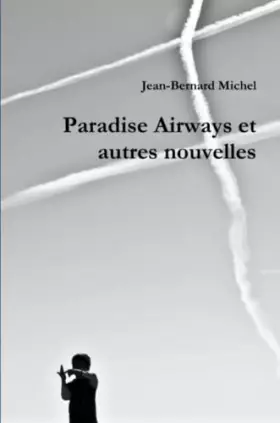 Couverture du produit · Paradise Airways et autres nouvelles (French Edition)