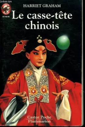 Couverture du produit · Le casse tete chinois. collection castor poche n° 486