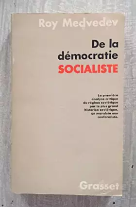 Couverture du produit · De la démocratie socialiste. La première analyse critique du régime soviétique par le plus grand historien soviétique, un marxi