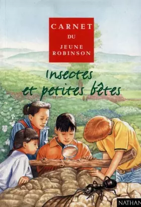 Couverture du produit · Insectes et petites bêtes. Carnet du jeune Robinson