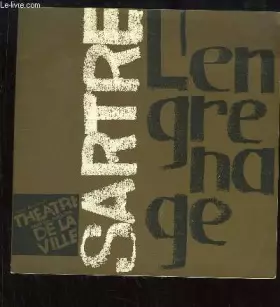 Couverture du produit · L'Engrenage. Troisième création du Théâtre de la Ville. Mise en scène de Jean Mercure.