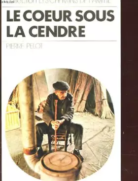 Couverture du produit · Le coeur sous la cendre