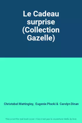Couverture du produit · Le Cadeau surprise (Collection Gazelle)