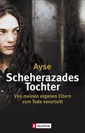 Couverture du produit · Scheherazades Tochter: Von meinen eigenen Eltern zum Tode verurteilt