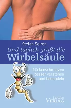 Couverture du produit · Und täglich grüßt die Wirbelsäule: Rückenschmerzen besser verstehen und behandeln