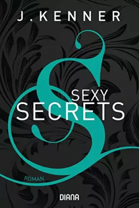 Couverture du produit · Sexy Secrets (Secrets 2): Roman (Die Secrets-Reihe, Band 2)