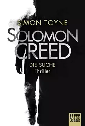 Couverture du produit · Solomon Creed - Die Suche: Thriller (Creed-Reihe, Band 1)