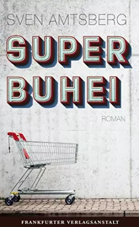 Couverture du produit · SUPERBUHEI: Roman (Debütromane in der FVA)
