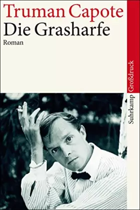 Couverture du produit · Die Grasharfe: Roman. Großdruck (suhrkamp taschenbuch)