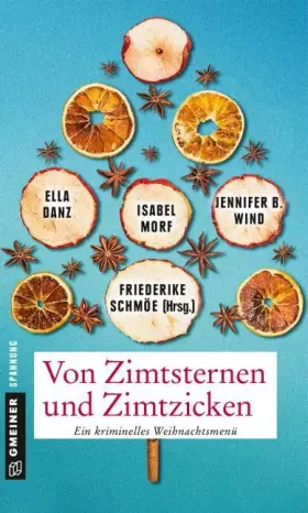 Couverture du produit · Von Zimtsternen und Zimtzicken: Vier todbringende Storys zum Genießen (Kriminalromane im GMEINER-Verlag)