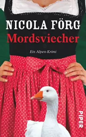 Couverture du produit · Mordsviecher (Alpen-Krimis 4): Ein Alpen-Krimi (Alpen-Krimis: Irmi Mangold und Kathi Reindl ermitteln, Band 4)