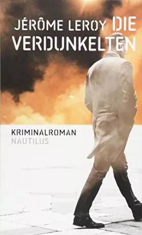 Couverture du produit · Die Verdunkelten: Kriminalroman