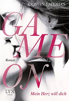 Couverture du produit · Game on - Mein Herz will dich (Game-on-Reihe, Band 1)