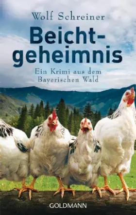 Couverture du produit · Beichtgeheimnis: Ein Krimi aus dem Bayerischen Wald (Pfarrer Baltasar Senner ermittelt, Band 1)