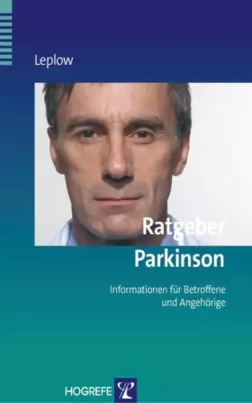 Couverture du produit · Ratgeber Parkinson: Informationen für Betroffene und Angehörige (Ratgeber zur Reihe Fortschritte der Psychotherapie)