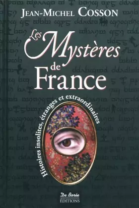 Couverture du produit · Les Mystères de France : Histoires insolites, étranges et extraordinaires