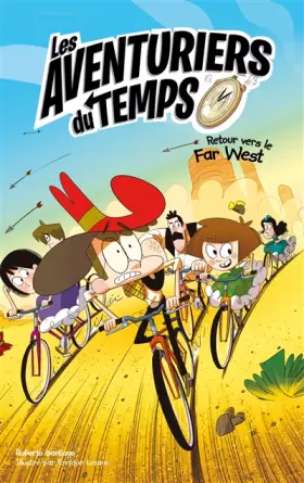 Couverture du produit · Les aventuriers du temps - Tome 1 - Retour vers le Far West