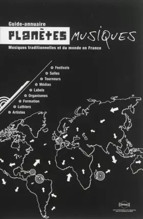 Couverture du produit · Planètes musiques: Guide-annuaire des musiques traditionnelles et du monde en France