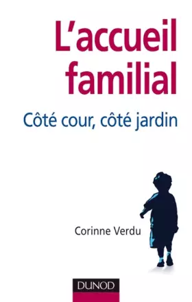Couverture du produit · L'accueil familial - Côté cour, côté jardin