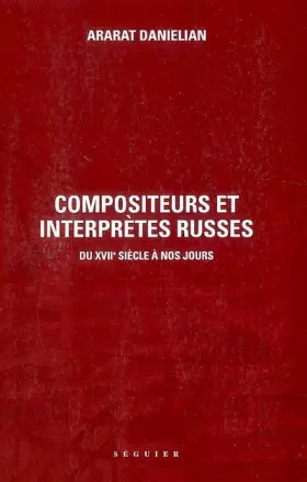 Couverture du produit · Compositeurs et interprètes russes du XVIIe à nos jours