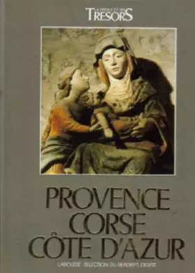 Couverture du produit · Provence Corse Côte d'Azur -Collection la France et ses Trésors