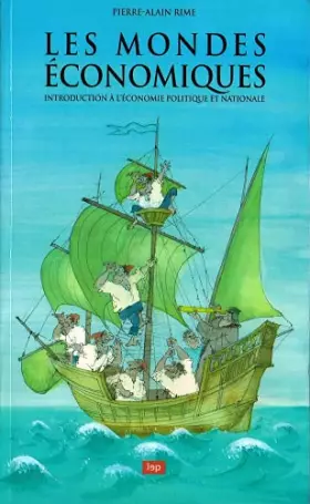 Couverture du produit · Les mondes économiques : introduction à l'économie politique et nationale, 5e édition revue
