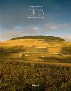 Couverture du produit · Une année en Corton: Rencontres en haut lieu