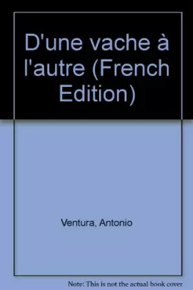 Couverture du produit · D'une vache à l'autre