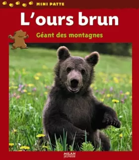 Couverture du produit · L'ours brun : Géant des montagnes