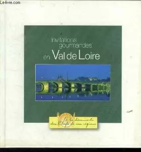 Couverture du produit · Invitations gourmandes en Val de Loire