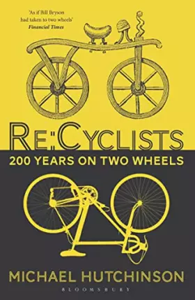 Couverture du produit · Re:cyclists: 200 Years on Two Wheels