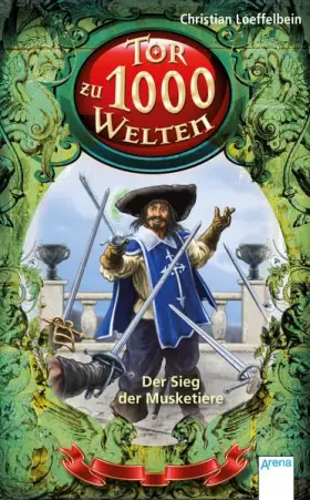 Couverture du produit · Der Sieg der Musketiere: Tor zu 1000 Welten