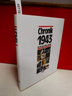 Couverture du produit · Chronik 1943: Tag für Tag in Wort und Bild (Chronik / Bibliothek des 20. Jahrhunderts. Tag für Tag in Wort und Bild)