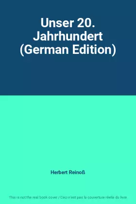 Couverture du produit · Unser 20. Jahrhundert (German Edition)